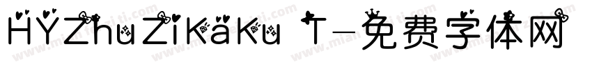 HYZhuZiKaKu T字体转换